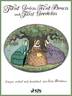 cover image of Tant Grön, tant Brun och tant Gredelin